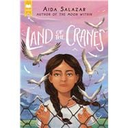 Land of the Cranes (Scholastic Gold)