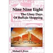 Nine Nine Eight: The Glory Days of Buffalo Shopping
