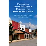 Poverty and Neglected Tropical Diseases in the American Rural South