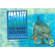 Stormy the Baby Dolphin: A Gulf Coast Rescue
