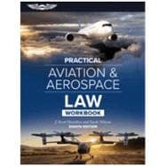 Practical Aviation & Aerospace Law Workbook