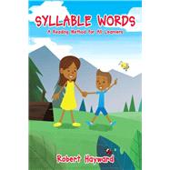 Syllable Words: A Reading Method for All Learners