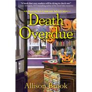 Death Overdue A Haunted Library Mystery