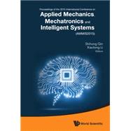 Proceedings of the 2015 International Conferences on Applied Mechanics, Mechatronics and Intelligent System