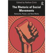 The Rhetoric of Social Movements