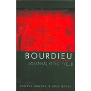 Bourdieu And The Journalistic Field