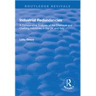 Industrial Redundancies: A Comparative Analysis of the Chemical and Clothing Industries in the UK and Italy
