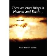 There Are More Things in Heaven and Earth