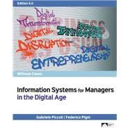 Information Systems for Managers in the Digital Age Without Cases, Edition 5.0