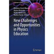New Challenges and Opportunities in Physics Education