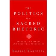 The Politics of Sacred Rhetoric
