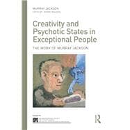 Creativity and Psychotic States in Exceptional People: The work of Murray Jackson