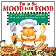 I'm in the Mood for Food In the Kitchen with Garfield