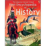 Usborne Internet-Linked First Encyclopedia of History