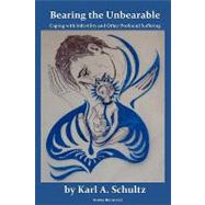 Bearing the Unbearable: Coping With Infertility and Other Profound Suffering