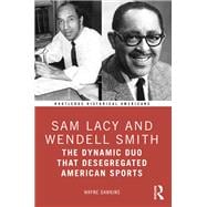 Sam Lacy and Wendell Smith