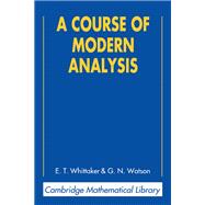 A Course of Modern Analysis