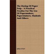 The Dyeing of Paper Pulp