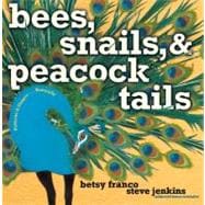 Bees, Snails, & Peacock Tails Patterns & Shapes . . . Naturally