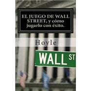 El juego de wall street / The Games of Wall Street