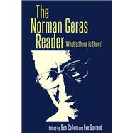 The Norman Geras reader What's there is there