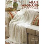 Aran Afghans to Crochet