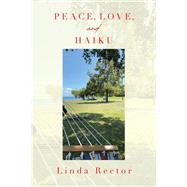 Peace, Love, and Haiku