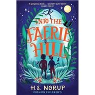 Into the Faerie Hill book cover, ISBN 9781782693864