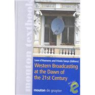 Western Broadcasting at the Dawn of the 21st Century