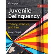 MindTap for Siegel's Juvenile Delinquency: Theory, Practice, and Law, 1 term Instant Access