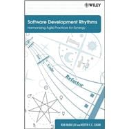 Software Development Rhythms Harmonizing Agile Practices for Synergy