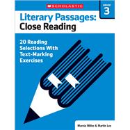 Literary Passages: Close Reading: Grade 3 20 Reading Selections With Text-Marking Exercises