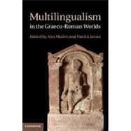 Multilingualism in the Graeco-roman Worlds