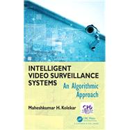 Intelligent Video Surveillance Systems