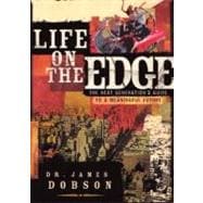 Life on the Edge : The Next Generation's Guide to a Meaningful Future