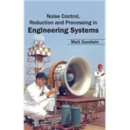 Noise Control, Reduction and Processing in Engineering Systems