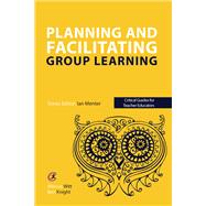 Planning and facilitating group learning