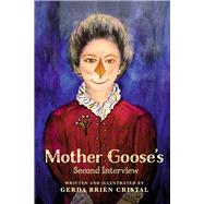 Mother Goose's Second Interview