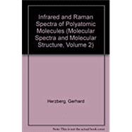 Molecular Spectra and Molecular Structure. Volume II: Infrared and Raman Spectra of Polyatomic Molecules