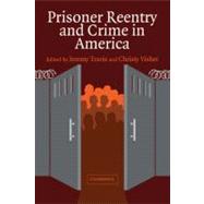 Prisoner Reentry and Crime in America