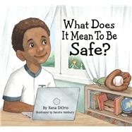 What Does It Mean to be Safe?