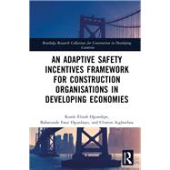 An Adaptive Safety Incentives Framework for Construction Organisations in Developing Economies