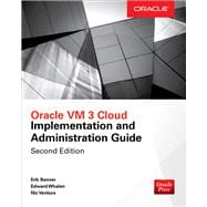 Oracle VM 3 Cloud Implementation and Administration Guide, Second Edition
