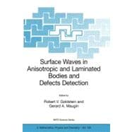Surface Waves In Anisotropic And Laminated Bodies And Defects Detection