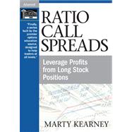 Ratio Call Spreads Leverage Profits from Long Stock Positions