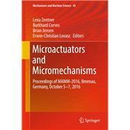 Microactuators and Micromechanisms