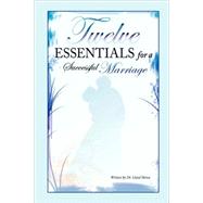 Twelve Essentials for a Successful Marriage
