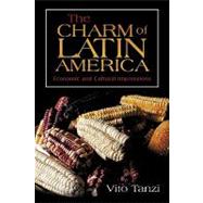 The Charm of Latin America: Economic and Cultural Impressions,9781440183867