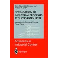 Optimisation of Industrial Processes at Supervisory Level