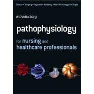 Introductory Pathophysiology for Nursing & Healthcare Professionals